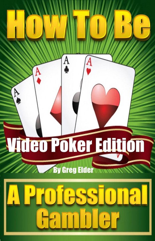 How to be a Professional Gambler: Video Poker Edition - cover