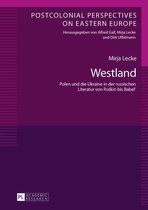Postcolonial Perspectives on Eastern Europe 2 - Westland