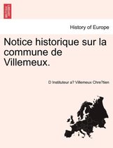 Notice Historique Sur La Commune de Villemeux.