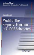 Springer Theses - Model of the Response Function of CUORE Bolometers