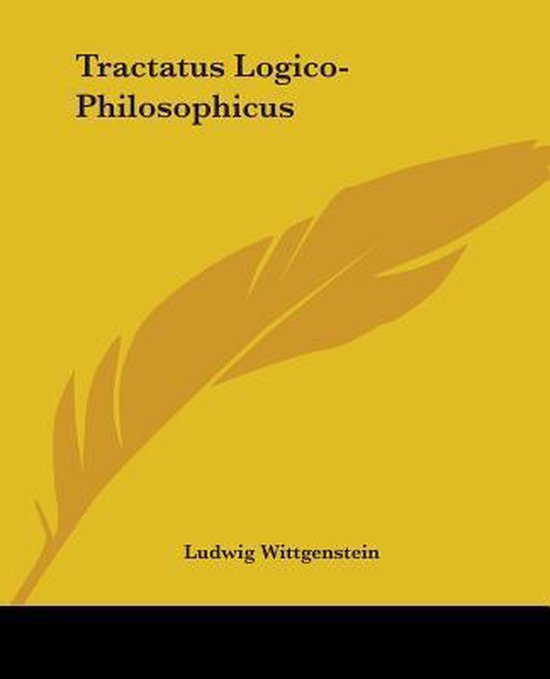 Boekcover Tractatus Logico-Philosophicus door Ludwig Wittgenstein met een gele achtergrond en een grote bruine veer.