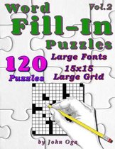 Word Fill-In Puzzles: Fill In Puzzle Book, 120 Puzzles