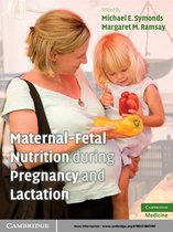 Maternal-Fetal Nutrition During Pregnancy and Lactation