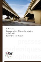 Omn.Pres.Franc.- Composites Fibres / Matrice Minérale