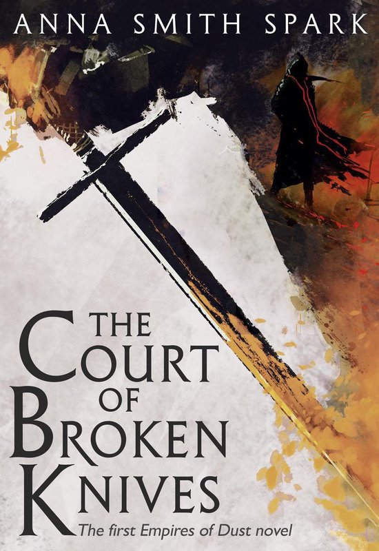 Empires of Dust 1 - The Court of Broken Knives - cover