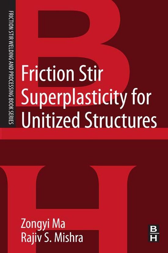 Friction Stir Superplasticity for Unitized Structures - cover