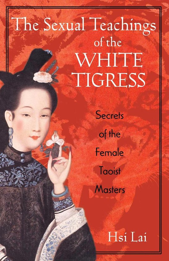 The Sexual Teachings of the White Tigress - cover