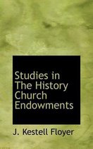 Studies in the History Church Endowments