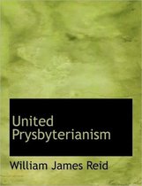 United Prysbyterianism