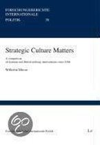 Strategic Culture Matters