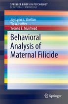 SpringerBriefs in Psychology - Behavioral Analysis of Maternal Filicide