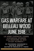 Gas Warfare in World War I- Gas Warfare At Belleau Wood, June 1918