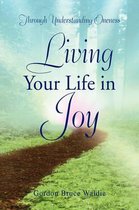 Living Your Life in Joy