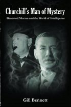 Government Official History Series- Churchill's Man of Mystery