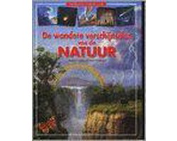 De wondere verschijnselen van de natuur