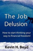 The Job Delusion