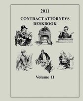 Contract Attorneys Deskbook, 2011, Volume II