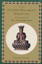 The Flower Ornament Scripture/a Translation of the Avatamsaka Sutra
