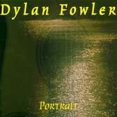 Dylan Fowler - Portrait (CD)