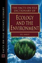 Facts on File Science Dictionary Series.-The Facts on File Dictionary of Ecology and the Environment