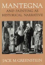 Mantegna & Painting As Historical Narrative