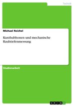 Kurzhubhonen und mechanische Rauhtiefenmessung