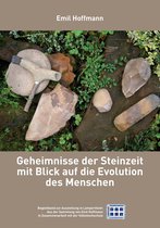 Geheimnisse der Steinzeit mit Blick auf die Evolution des Menschen