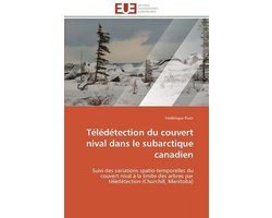Télédétection du couvert nival dans le subarctique canadien