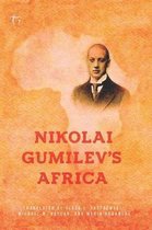 Nikolai Gumilev's Africa