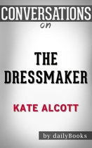 Conversations on The Dressmaker By Kate Alcott