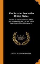 The Russian Jew in the United States