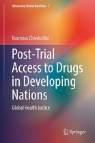 Advancing Global Bioethics 7 - Post-Trial Access to Drugs in Developing Nations