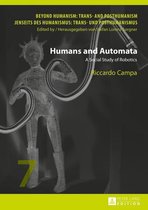 Beyond Humanism: Trans- and Posthumanism / Jenseits des Humanismus: Trans- und Posthumanismus 7 - Humans and Automata