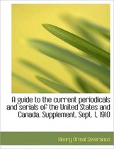 A Guide to the Current Periodicals and Serials of the United States and Canada. Supplement, Sept. 1,