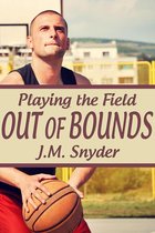 Playing the Field 9 - Playing the Field: Out of Bounds