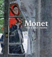 Monet - The Early Years