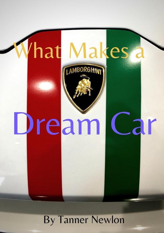 What Makes A Dream Car? - cover