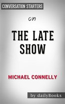 The Late Show: by Michael Connelly Conversation Starters