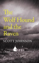 The Wolf Hound and the Raven Trilogy - The Wolf Hound and the Raven