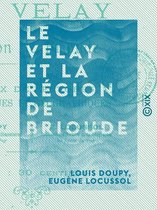 Le Velay et la région de Brioude