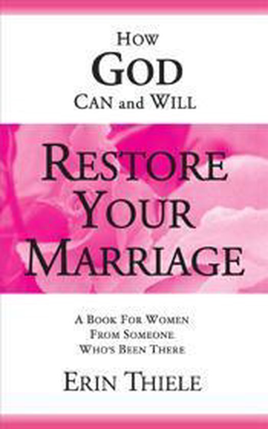 How God Can and Will Restore Your Marriage - cover