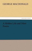 A Hidden Life and Other Poems