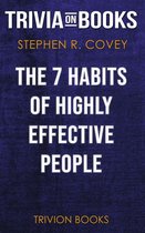 Boekomslag van 'The 7 Habits of Highly Effective People by Stephen R. Covey (Trivia-On-Books)'