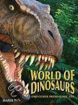 World Of Dinosaurs And Other Prehistoric Life