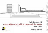 Luigi Moretti. Fencing Academy in the Mussolini's Forum, Rome 1933-1937