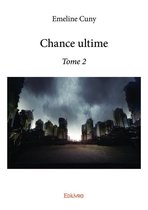 Collection Classique 2 - Chance ultime - Tome 2