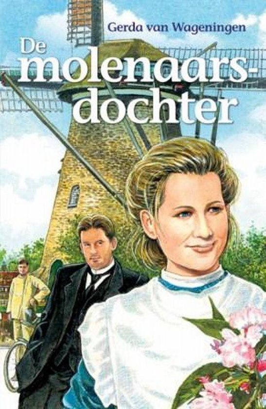 Cover van het boek 'De molenaarsdochter' van Gerda van Wageningen