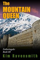 Fotheringale 3 - The Mountain Queen
