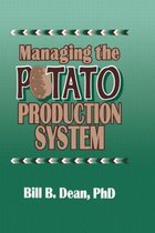 Managing The Potato Production System