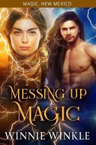 Messing Up Magic 1 - Messing Up Magic